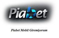 Piabet Mobile Giriş Yapamıyorum